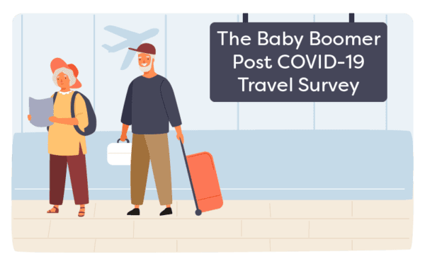 The Baby Boomer Post COVID-19 Travel Survey