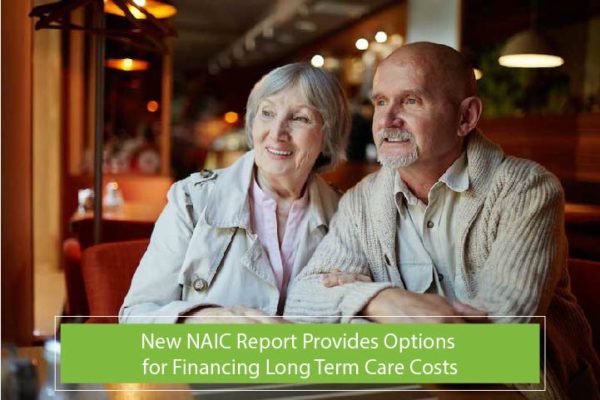 New NAIC Report provides options for financing long term care costs