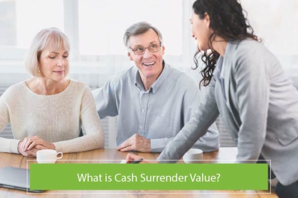 What is Cash Surrender Value?