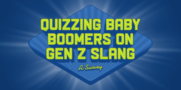 Title graphic for a quiz on baby boomers’ knowledge of gen z slang