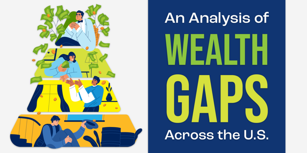 Title graphic for “An Analysis of Wealth Gaps Across the U.S.”