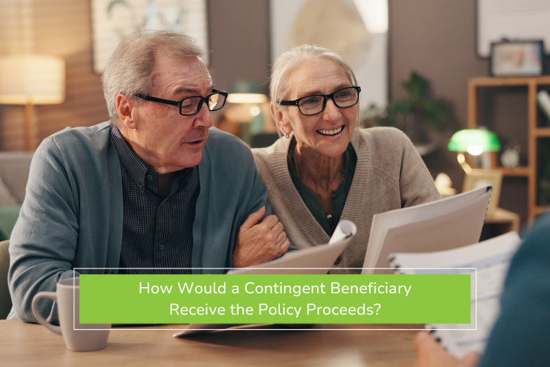 Older couple learning How Would a Contingent Beneficiary Receive the Policy Proceeds?