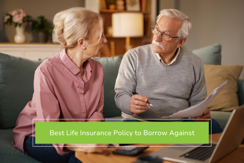 Couple reviewing the best life insurance policy to borrow against