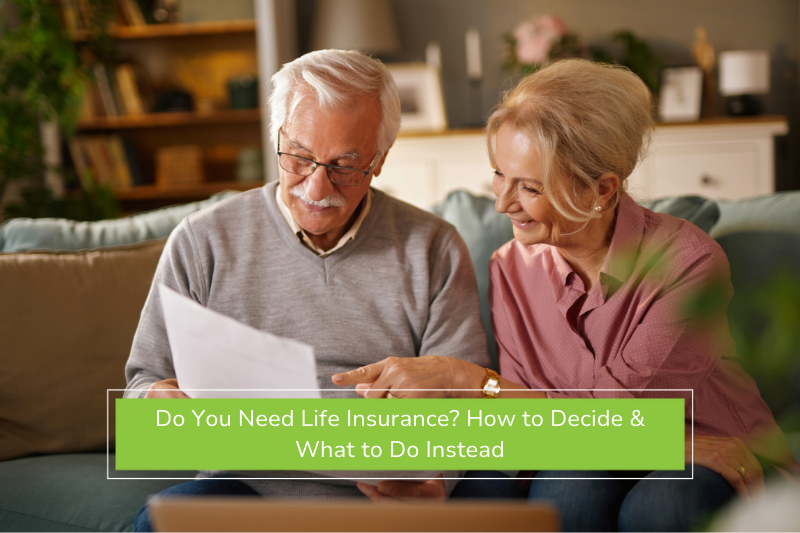 Older couple reviewing if they need life insurance
