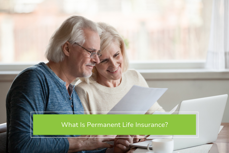 Older couple reviewing what is permanent life insurance